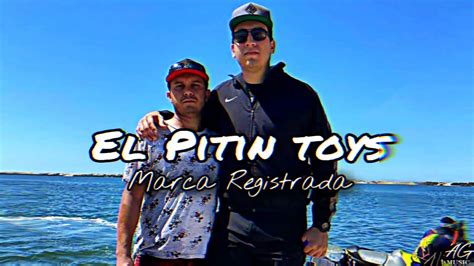 El Pitin Toys Marca Registrada En Vivo YouTube