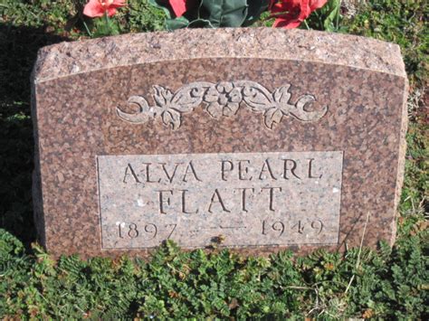 Alva Pearl Flatt 1897 1949 Find A Grave Memorial