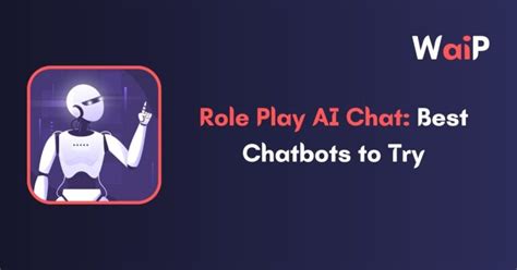 Role Play Ai Chat 7 Best Chatbots To Try Wide Ai Prompts