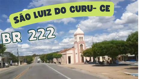 BR 222 DE ITAPAJÉ À SÃO LUIS DO CURU CE YouTube