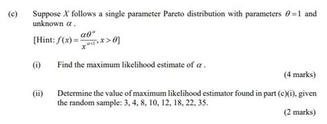 Solved C Suppose X Follows A Single Parameter Pareto Chegg