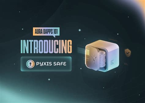 Aura Network Dapp Pyxis Safe Mms