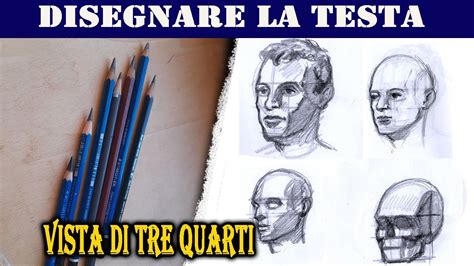 Come Disegnare La Testa Vista Di Tre Quarti Youtube