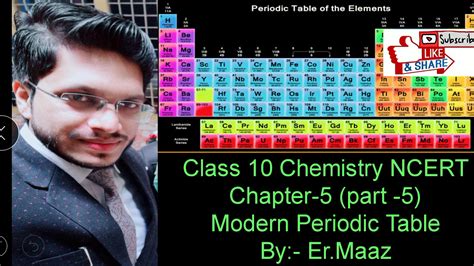 Modern Periodic Table Class 10 Chemistry Ncert Part 5 By Er Maaz Youtube