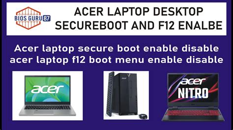 Acer Laptop Desktop F12 Boot Menu Enable Acer Laptop Desktop Secure Boot Enable Disable 2022