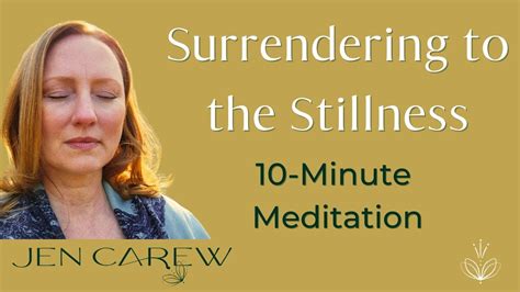 Surrendering To The Stillness Minute Guided Meditation Youtube