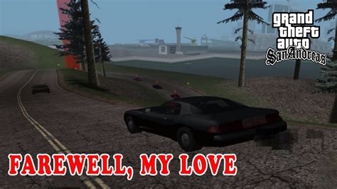 GTA San Andreas MODO HISTORIA NARRADO EN ESPAÑOL Farewell My Love