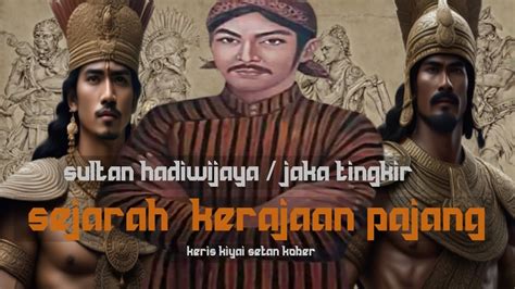 Kesultanan Hadiwijaya Jaka Tingkir Sejarah Kerajaan Bercorak Islam