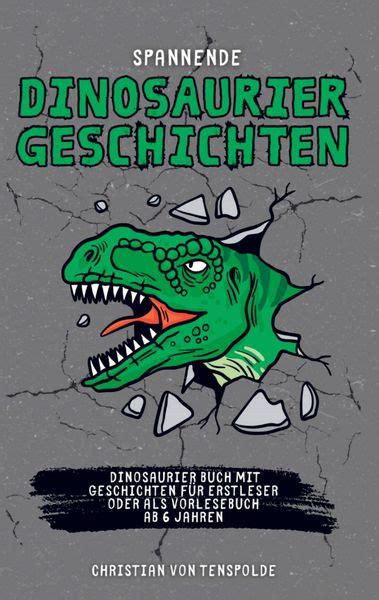 Spannende Dinosauriergeschichten Dinogeschichten Dinosaurier Buch