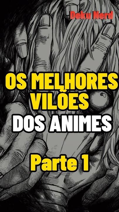 Os Melhores VilÕes Dos Animes Parte 1 Anime Dragonball Deathnote