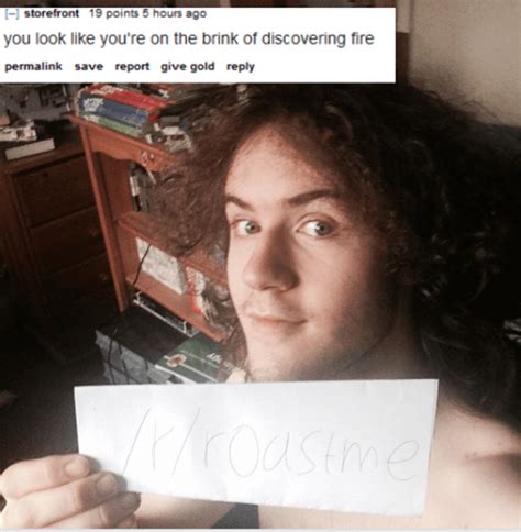 23 Of The Funniest Roast Me Pictures The Internet Has Ever Seen