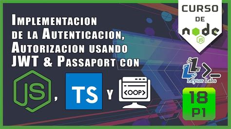 Implementar Autenticacion Autorizacion Con Jwt Passaport En Nodejs