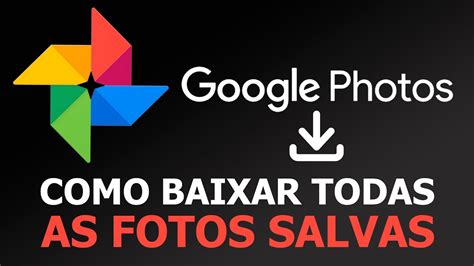 Como BAIXAR todas as suas IMAGENS do GOOGLE PHOTOS Descubra a emoção