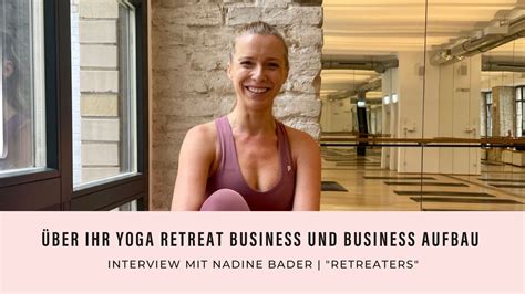 Ber Yoga Business Aufbau Und Retreat Organisation Mit Nadine