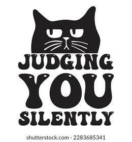 Judging You Silently Funny Cat Design Stock Vector Royalty Free