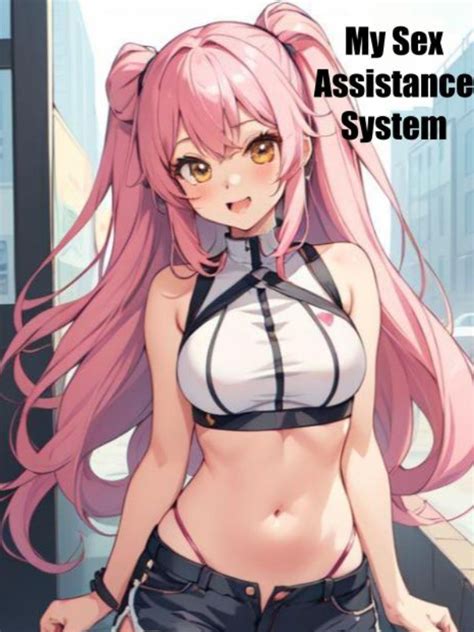 My Sex Assistance System Exaltedlight Webnovel