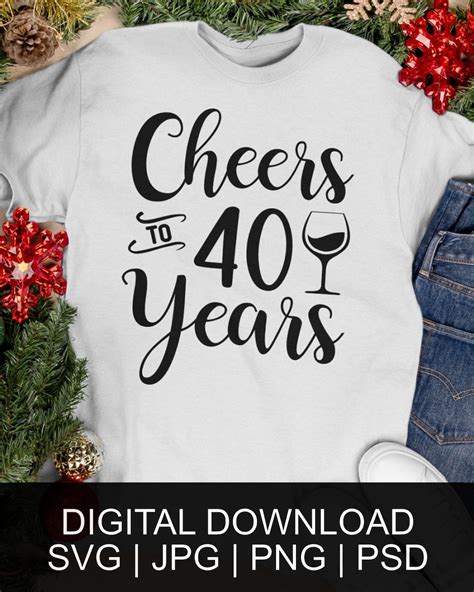 Cheers To 40 Years Svg Png  Psd Digital Download 40th Etsy