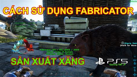 Ark Survival Evolved C Ch S D Ng Fabricator M Y Ph T I N S N