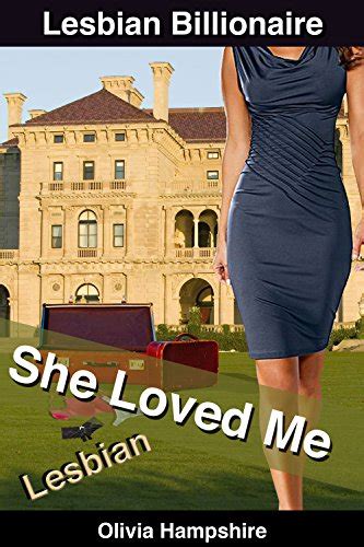 Lesbian She Loved Me Lesbian Billionaire Kindle Edition By