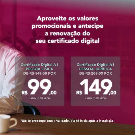 Certificado Digital junto ao SEGH valores especiais SEGH Região