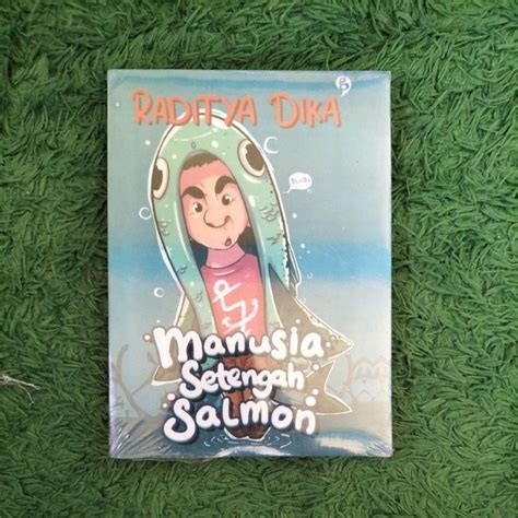 Jual Buku Novel Remaja Manusia Setengah Salmon Raditya Dika Shopee