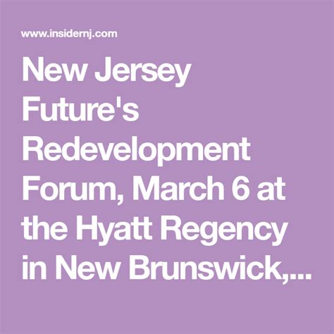 New Jersey Futures Redevelopment Forum March 6 At The Hyatt Regency