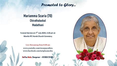 Funeral Service Live Streaming Of Mariamma Scaria Chirathalackal