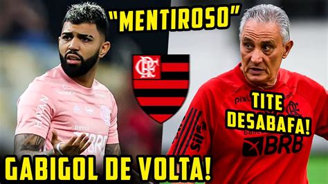 Gabigol De Volta Ao Ninho E Tite Fala Tudo N O Sou Mentiroso Ap S