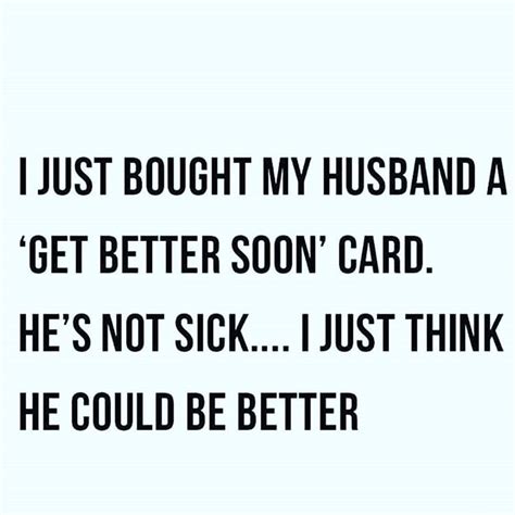 35 Extremely Sarcastic Relatable And Funny Wife Memes Lively Pals Funny Wife Quotes Wife