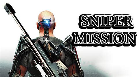 Sniper mission Download APK for Android (Free) | mob.org