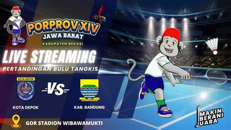 Live Pertandingan Cabang Bulu Tangkis Kota Depok Vs Kab Bandung