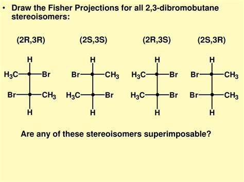 Maximum Stereoisomers For 23 Dibromobutane 2s3r 2r3r 2r3s
