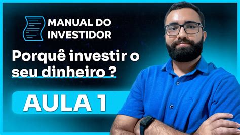 Manual Do Investidor Aula Mentalidade Financeira E Import Ncia De