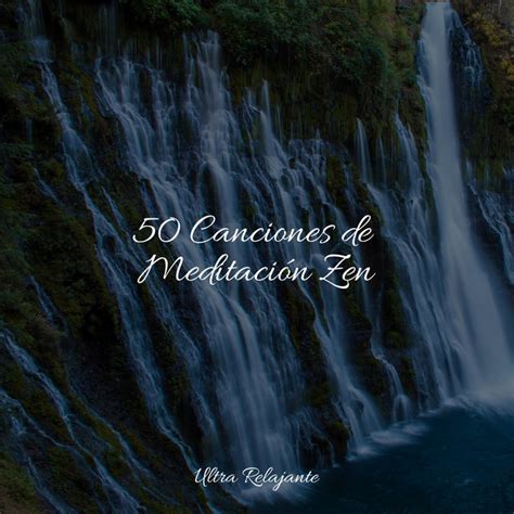 Canciones De Meditaci N Zen Album By Unidad De M Sica Zen