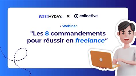 Les 8 commandements pour réussir en freelance Webinar avec Collective