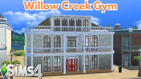 I Refreshed The Willow Creek Gym Sims Speedbuild Youtube