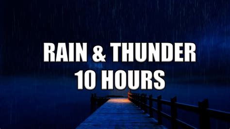 💧 10 Hours Of Rain And Thunder Sounds For Sleeprelaxation 💧 Youtube