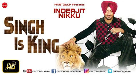 Singh Is King Inderjit Nikku Finetouch Music Colosus Gurmeet