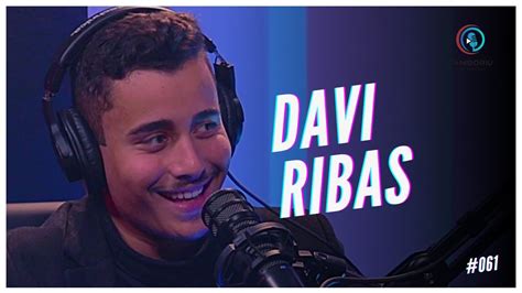 DAVI RIBAS Papito Talks 061 YouTube