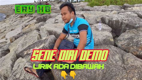 Sene Diri Demo Cover Ery Hb Lagu Asal Mat Chica Youtube Music