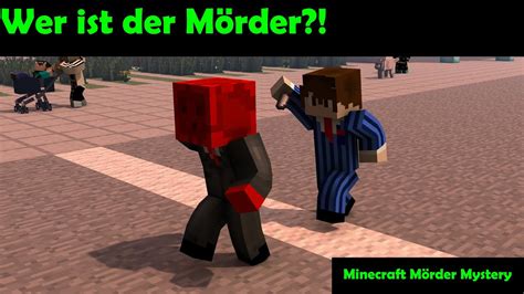 Wer Ist Der Mörder Minecraft Mörder Mystery Youtube