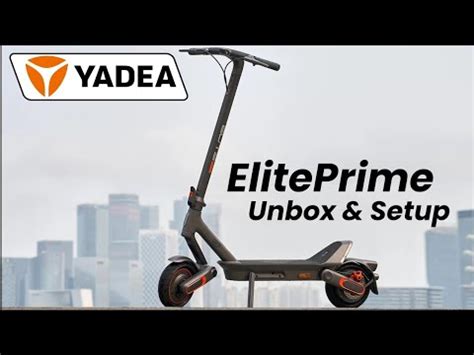 Yadea Elite Prime Electric Scooter Unboxing Setup And First