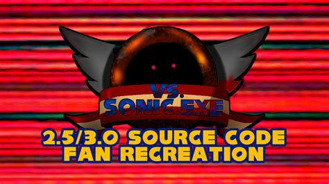 [sensitive Content] Vs Sonic Exe 2 5 3 0 Fanmade Source Code Remake [friday Night Funkin