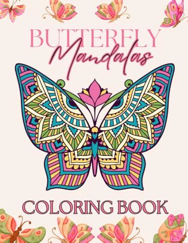 Butterfly Mandalas Coloring Book 24 Original Designs For Grownups