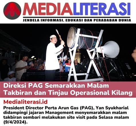 Direksi Pag Semarakkan Malam Takbiran Dan Tinjau Operasional Kilang