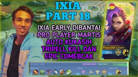 TUTORIAL IXIA LENGKAP BUILD GAMEPLAY TIPS IXIA LATE GAME DAMAGENYA