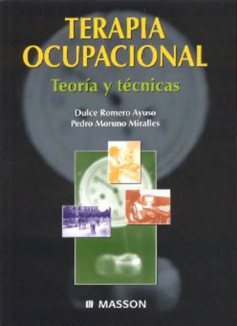 Terapia Ocupacional Teoría Y Técnicas En Laleo