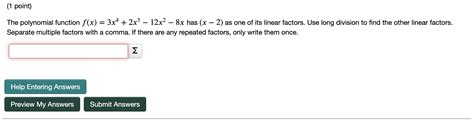 Solved The Polynomial Function F X 3x4 2x3−12x2−8x Has