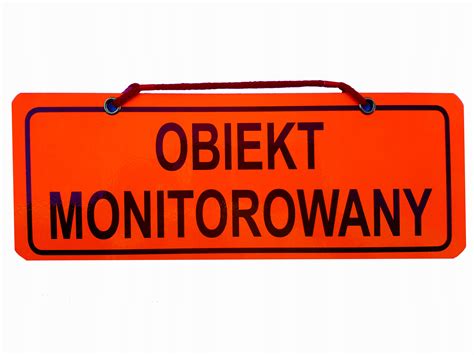 Tabliczka Obiekt Monitorowany 30x10 Cm 123 Cena Opinie Tablice