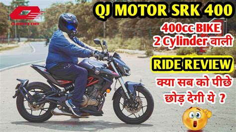 2023 QJ Motor SRK 400 Ride Reivew FASTEST 2 Cylinder Naked Bike Worth